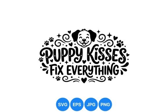 Puppy Kisses Cute Dog Quote